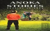 Anoka Stories