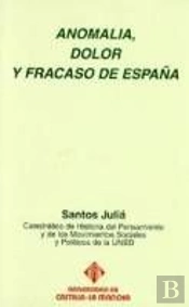Anomal¡A, Dolor Y Fracaso De España