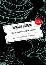 Anomalies Cosmiques : La Science Face À L'Étrange