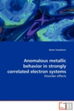 Bertrand.pt - Anomalous Metallic Behavior In Strongly Correlated Electron Systems