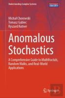 Anomalous Stochastics