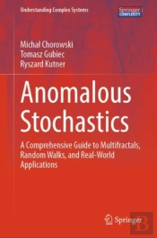Anomalous Stochastics