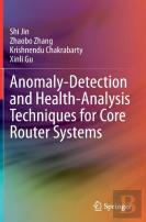 Anomaly-Detection And Health-Analysis Techniques For Core Router Systems