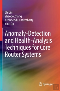 Bertrand.pt - Anomaly-Detection And Health-Analysis Techniques For Core Router Systems