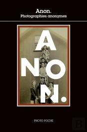 Anon. ; Photographies Anonymes