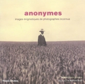 Anonymes ; Images Énigmatiques De Photographes Inconnus