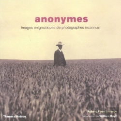 Bertrand.pt - Anonymes ; Images Énigmatiques De Photographes Inconnus