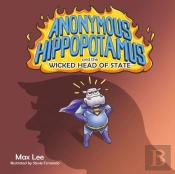 Anonymous Hippopotamus And The Wicked Head Of State