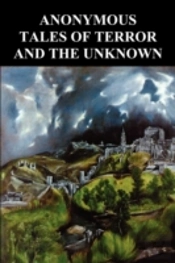 Anonymous Tales Of Terror And The Unknown