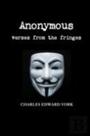 Anonymous: Verses From The Fringes