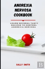Anorexia Nervosa Cookbook
