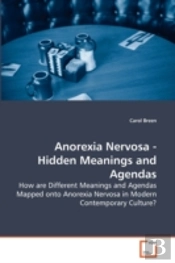 Anorexia Nervosa - Hidden Meanings And A