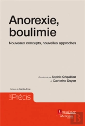 Anorexie, Boulimie : Nouveaux Concepts, Nouvelles Approches