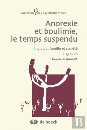 Anorexie Et Boulimie, Le Temps Suspendu ; Individu, Famille Et Société