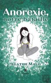 Anorexie, Notre Bataille