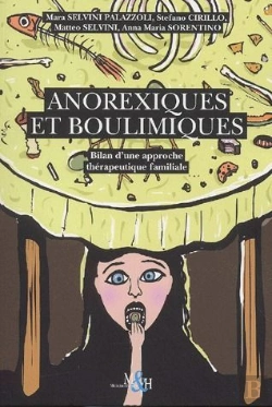 Bertrand.pt - Anorexiques & Boulimiques ; Bilan D'Une Approche Thérapeutique Familiale