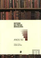 Anos 50 - Roteiro da Poesia Brasileira