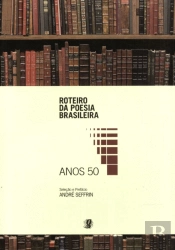 Anos 50 - Roteiro da Poesia Brasileira