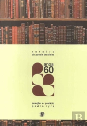 Anos 60 - Roteiro da Poesia Brasileira