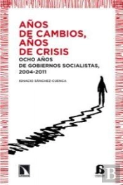 Años De Cambios, Años De Crisis