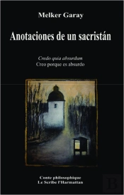 Anotaciones De Un Sacristan Credo Quia Absurdum Creo Porque Es Absurdo