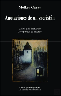 Bertrand.pt - Anotaciones De Un Sacristan Credo Quia Absurdum Creo Porque Es Absurdo