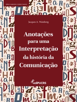 Bertrand.pt - Anotações Para Uma Interpretação Da História Da Comunicação