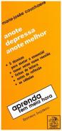 Anote Depressa, Anote Melhor