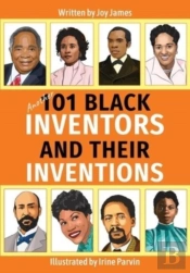 Another 101 Black Inventors And Their Inventions
