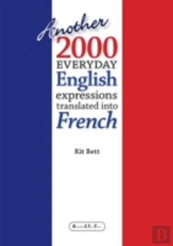 Bertrand.pt - Another 2000 Everyday English Expressions Translated Into French