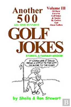 Bertrand.pt - Another 500 All Time Funniest Golf Jokes, Stories & Fairway Wisdom