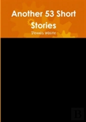 Another 53 Short Stories
