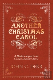 Another Christmas Carol: A Modern Sequel