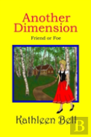 Another Dimension - Friend Or Foe
