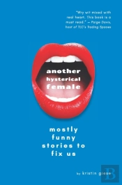Another Hysterical Female