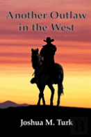 Another Outlaw In The West