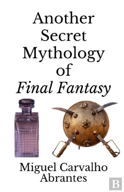 Bertrand.pt - Another Secret Mythology Of Final Fantasy