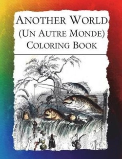 Bertrand.pt - Another World (Un Autre Monde) Coloring Book