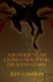 Another Year Of Living Under The Dragon Stars