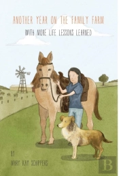 Another Year On The Family Farm - With More Life Lessons Learned