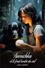 Anouchka Et Fruit Tombe Du Ciel