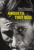 Anquetil Tout Seul