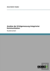 Ansaã‚Â¤Tze Der Erfolgsmessung Integrierter Kommunikation