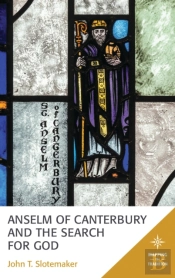 Anselm Of Canterbury And The Search For God