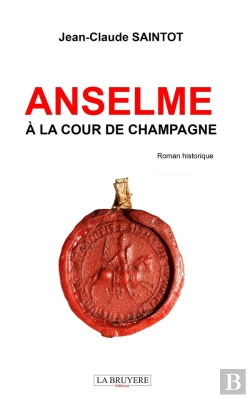 Bertrand.pt - Anselme À La Cour De Champagne