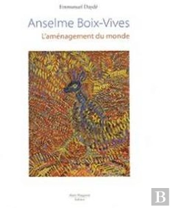 Bertrand.pt - Anselme Boix-Vives ; L'Aménagement Du Monde