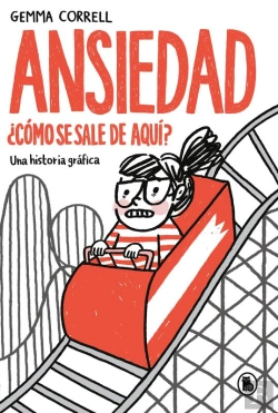 Bertrand.pt - Ansiedad. ¿Cómo Se Sale De Aquí?
