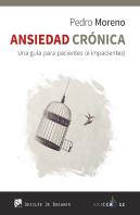 Ansiedad Crónica. Una Guía Para Pacientes (E Impacientes)