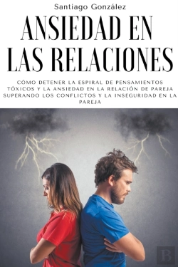 Bertrand.pt - Ansiedad En Las Relaciones