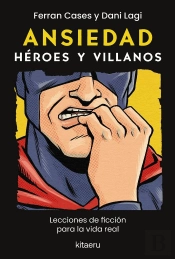 Ansiedad Heroes Y Villanos